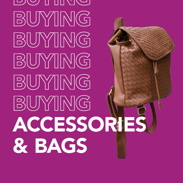 Accessories and Bags